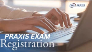 Praxis Exam Registration