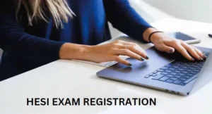 HESI Exam Registration