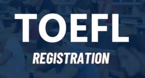 TOEFL Registration