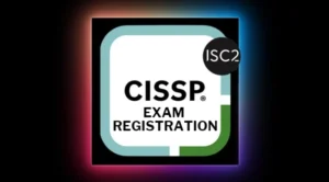 CISSP Exam Registration