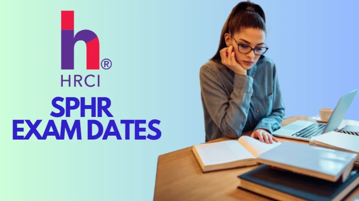 SPHR Exam Dates 2024-25 [How to Schedule] Test Location